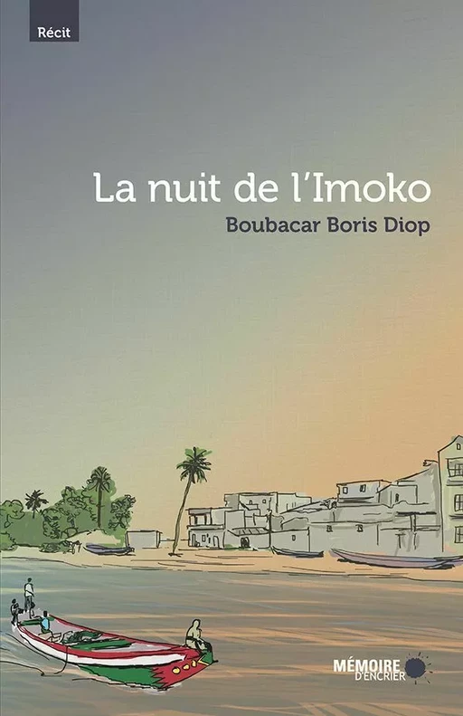 La nuit de l'Imoko - Boubacar Boris Diop - Mémoire d'encrier