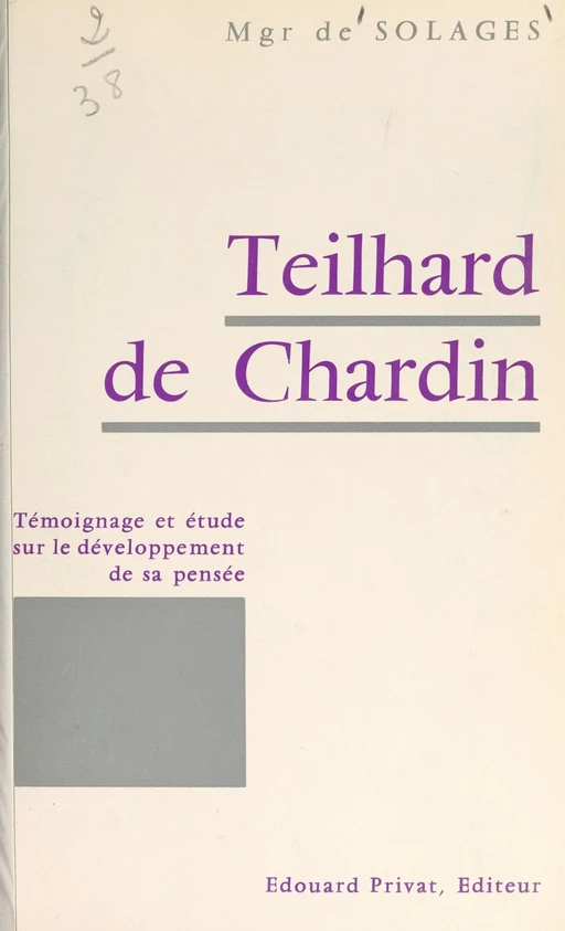 Teilhard de Chardin - Bruno de Solages - FeniXX réédition numérique