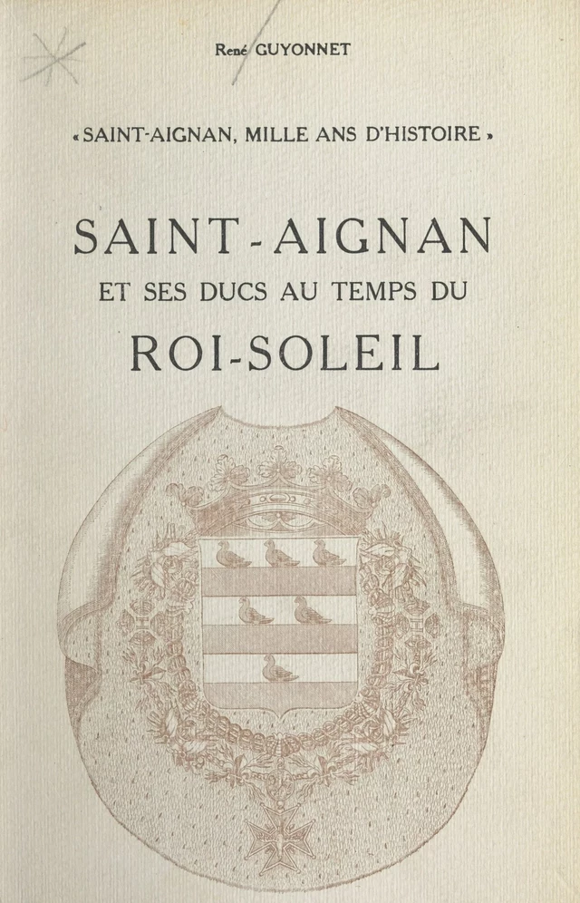 Saint-Aignan, mille ans d'histoire (5) - René Guyonnet - FeniXX réédition numérique