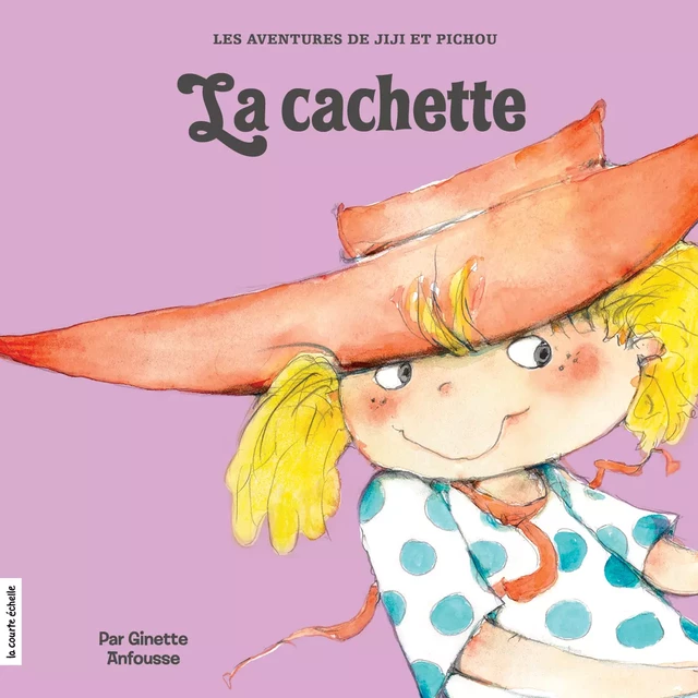 La cachette - Ginette Anfousse - La courte échelle