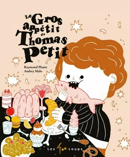 Gros appétit de Thomas Petit (Le)