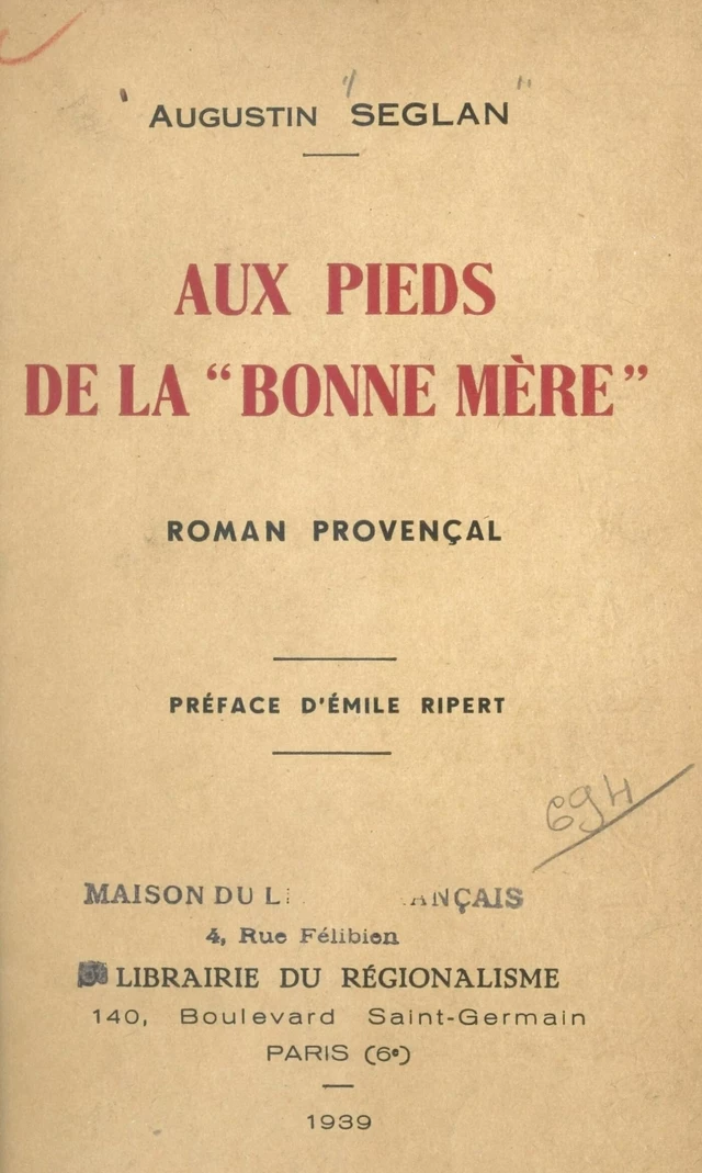 Aux pieds de la Bonne Mère - Augustin Seglan - FeniXX réédition numérique