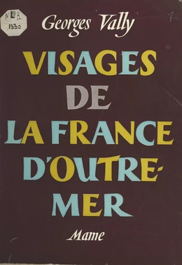 Visages de la France d'Outre-Mer