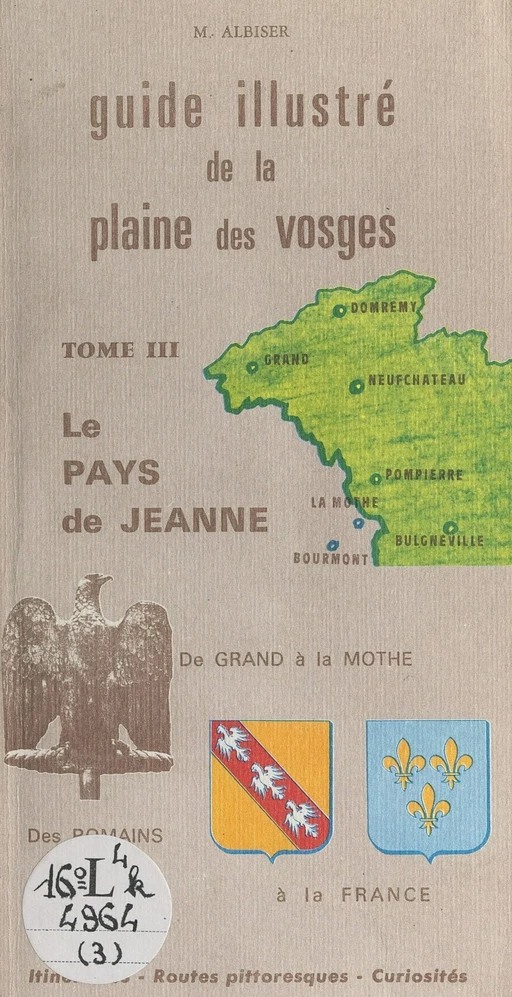 Guide illustré de la plaine des vosges (3) - Marcel Albiser, André Claudel - FeniXX réédition numérique