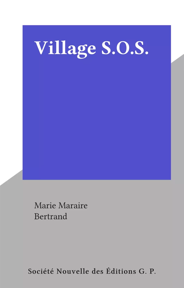 Village S.O.S. - Marie Maraire - FeniXX réédition numérique