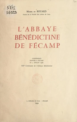 L'abbaye bénédictine de Fécamp