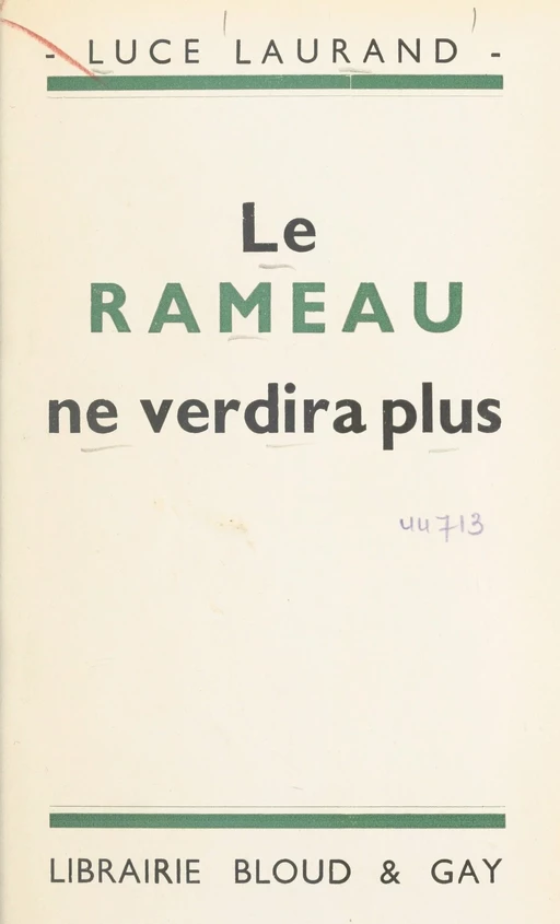 Le rameau ne verdira plus - Luce Laurand - FeniXX réédition numérique