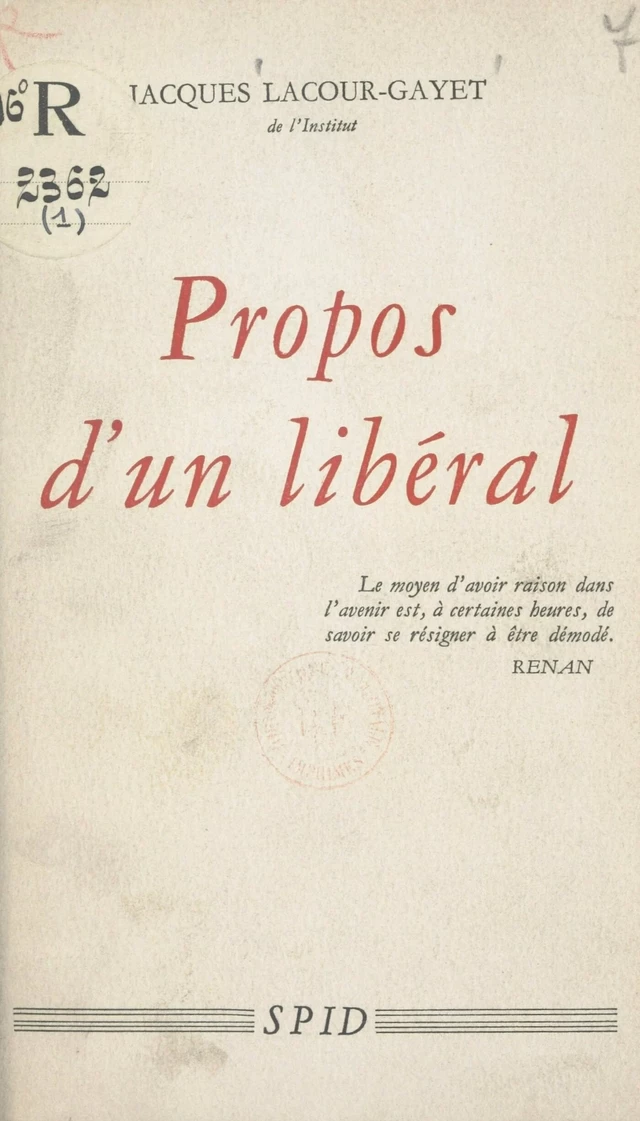 Propos d'un libéral - Jacques Lacour-Gayet - FeniXX réédition numérique