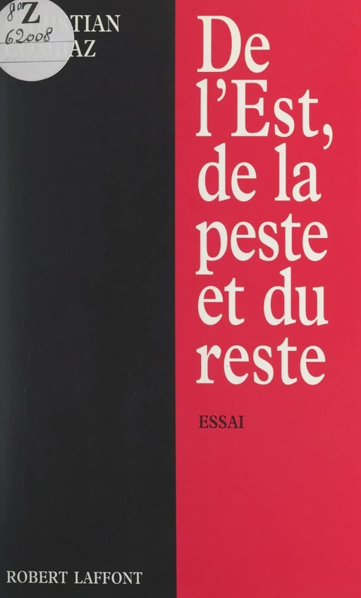 De l'Est, de la peste et du reste - Christian Combaz - FeniXX réédition numérique