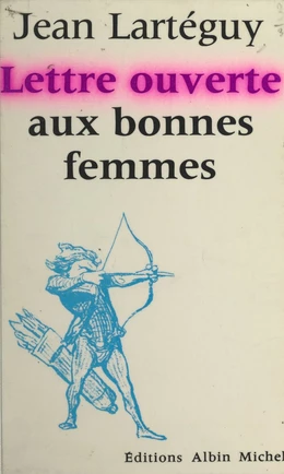 Lettre ouverte aux bonnes femmes