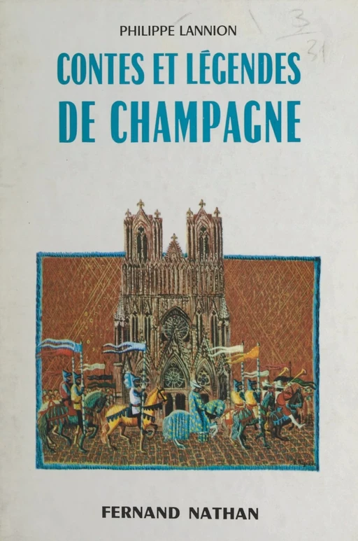 Contes et légendes de Champagne - Philippe Lannion - FeniXX réédition numérique