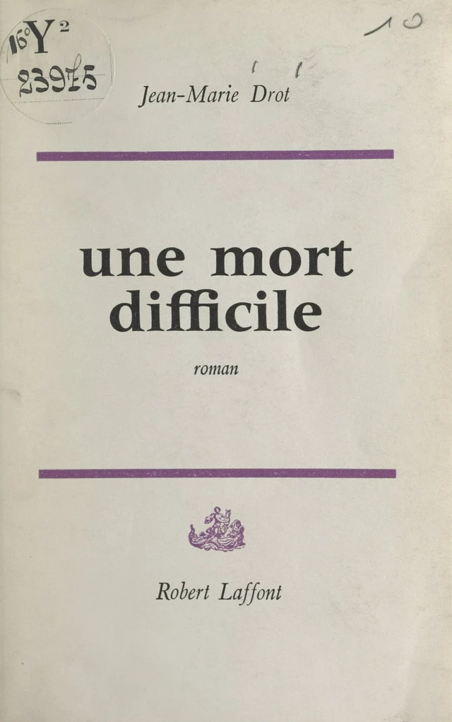 Une mort difficile - Jean-Marie Drot - FeniXX réédition numérique