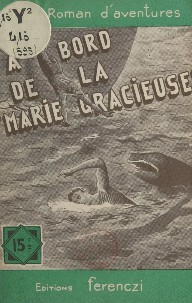 À bord de la Marie-Gracieuse - Désiré Charlus - FeniXX réédition numérique