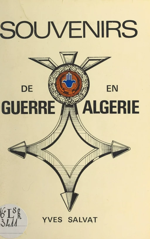 Souvenirs de guerre en Algérie - Yves Salvat - FeniXX réédition numérique