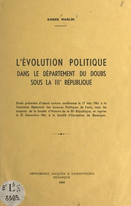 L'évolution politique dans le département du Doubs sous la IIIe République