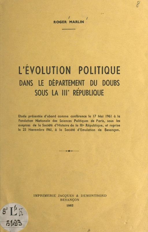 L'évolution politique dans le département du Doubs sous la IIIe République - Roger Marlin - FeniXX réédition numérique