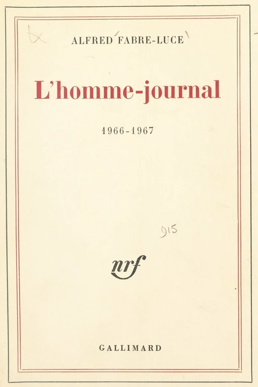 L'homme-journal - Alfred Fabre-Luce - FeniXX réédition numérique