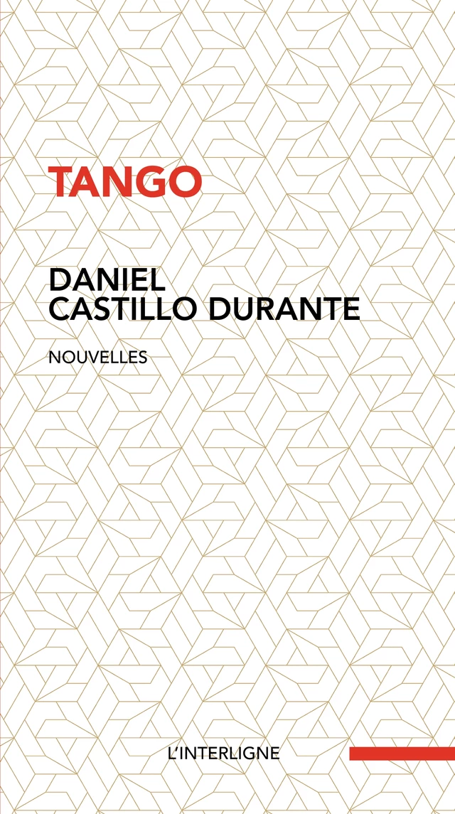 Tango - Daniel Castillo Durante - Éditions L'Interligne