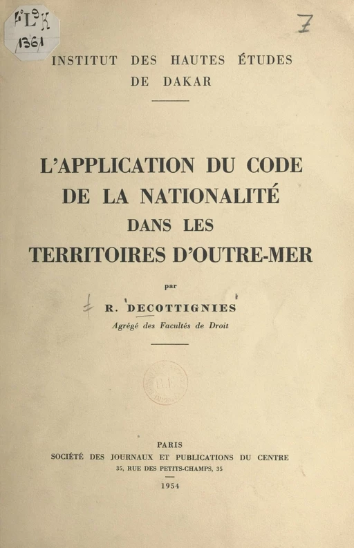 L'application du code de la nationalité dans les territoires d'Outre-Mer - R. Decottignies - FeniXX réédition numérique