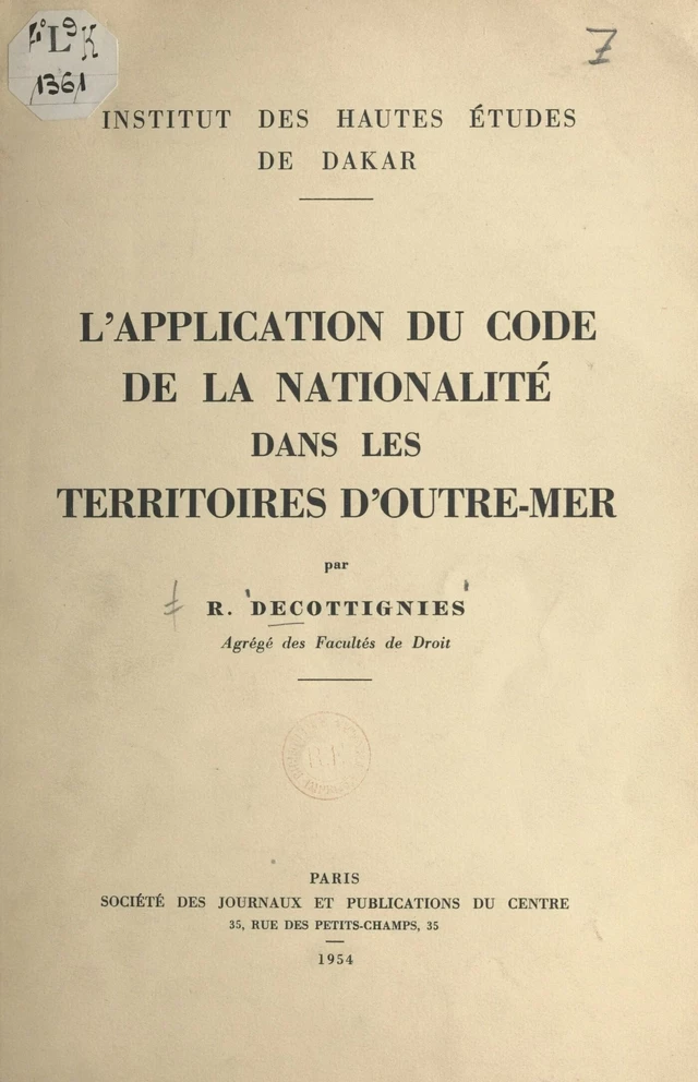 L'application du code de la nationalité dans les territoires d'Outre-Mer - Roger Decottignies - FeniXX réédition numérique