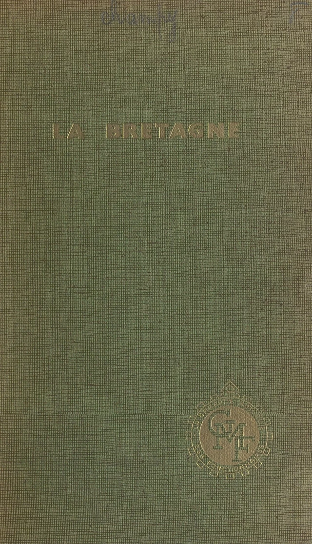 La Bretagne - Huguette Champy - FeniXX réédition numérique