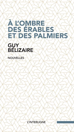 À l'ombre des érables et des palmiers