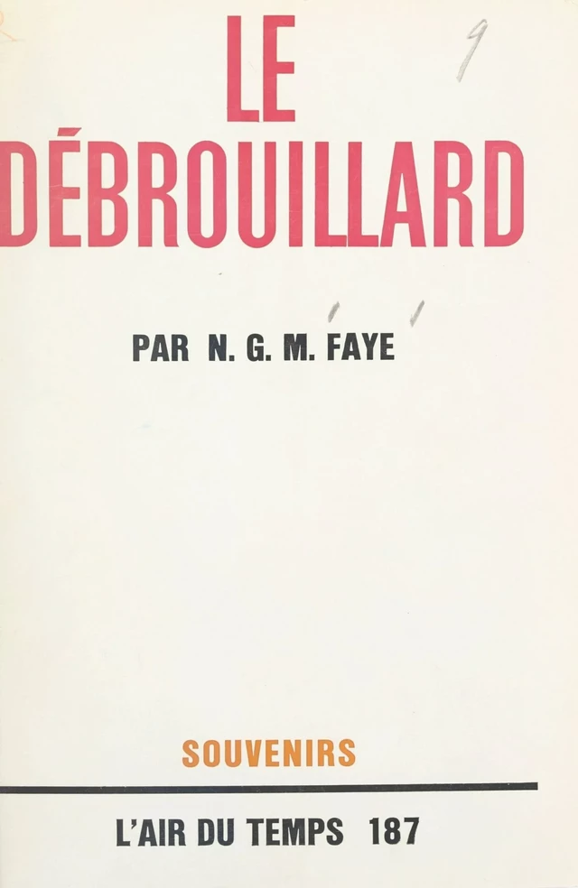 Le débrouillard - N. G. M. Faye - FeniXX réédition numérique