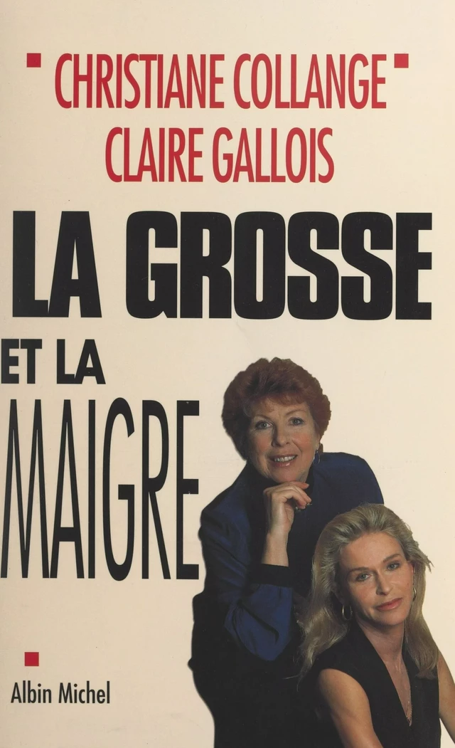 La grosse et la maigre - Christiane Collange, Claire Gallois - FeniXX réédition numérique