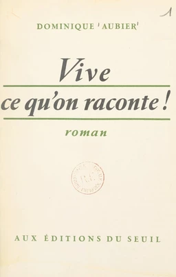 Vive ce qu'on raconte !