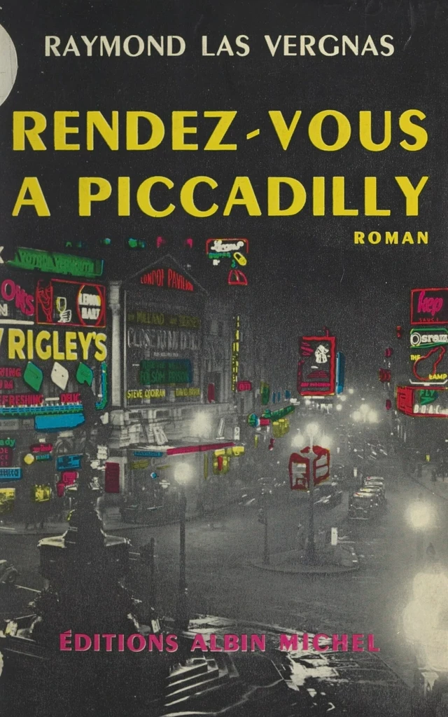 Rendez-vous à Piccadilly - Raymond Las Vergnas - FeniXX réédition numérique