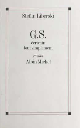 G.S., écrivain tout simplement