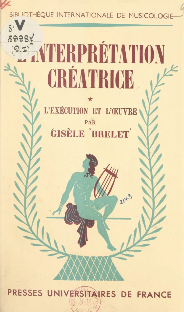 L'interprétation créatrice (1) - Gisèle Brelet - FeniXX réédition numérique