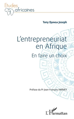 L'entrepreneuriat en Afrique. En faire un choix