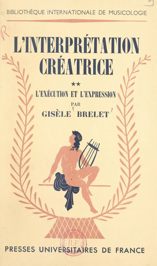 L'interprétation créatrice (2) - Gisèle Brelet - FeniXX réédition numérique