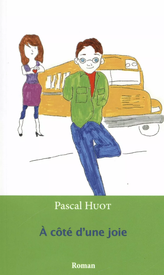 A côté d'une joie -  Pascal Huot - L'INTERLIGNE