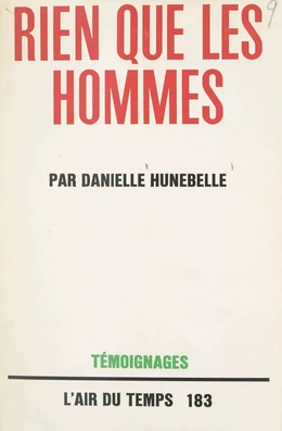 Rien que les hommes