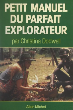 Petit manuel du parfait explorateur