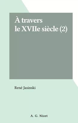 À travers le XVIIe siècle (2)