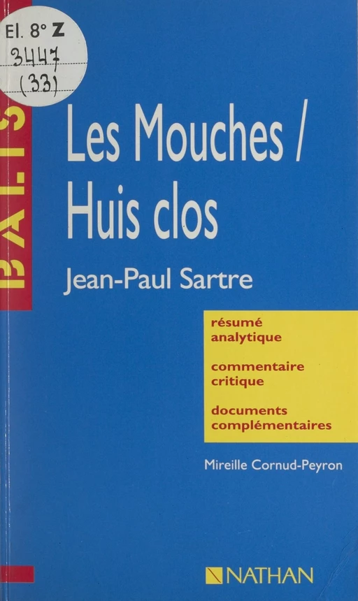 Les Mouches. Huis clos - Mireille Cornud - FeniXX réédition numérique