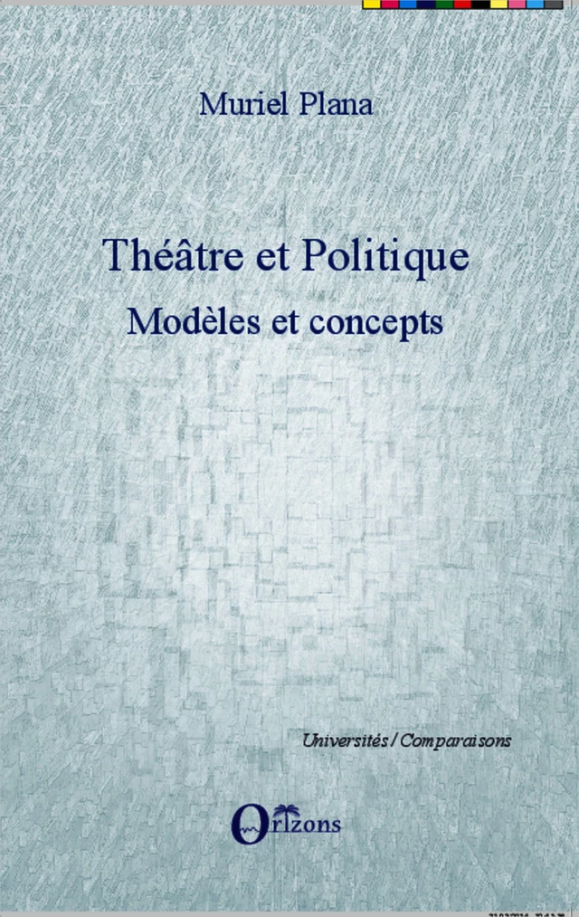 Théâtre et politique - Muriel Plana - Editions Orizons