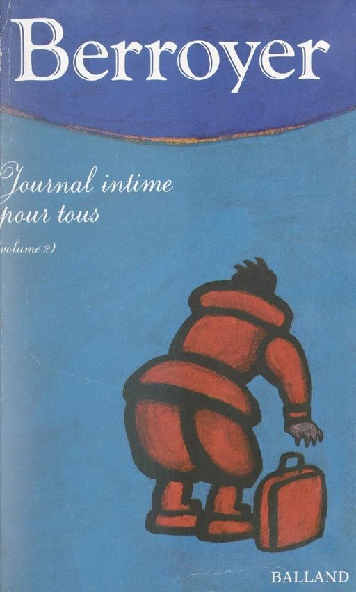 Journal intime pour tous (2) - Jackie Berroyer - FeniXX réédition numérique