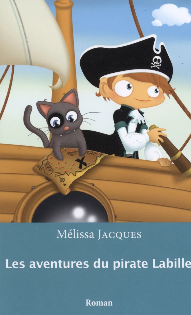 Les aventures du pirate Labille 01 -  Mélissa Jacques - L'INTERLIGNE