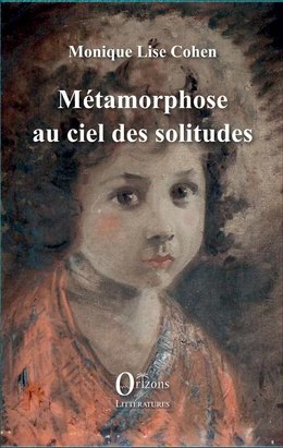 Métamorphose au ciel des solitudes