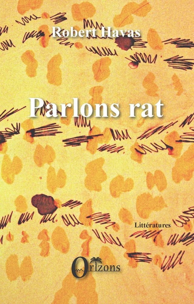 Parlons rat - Robert Havas - Editions Orizons