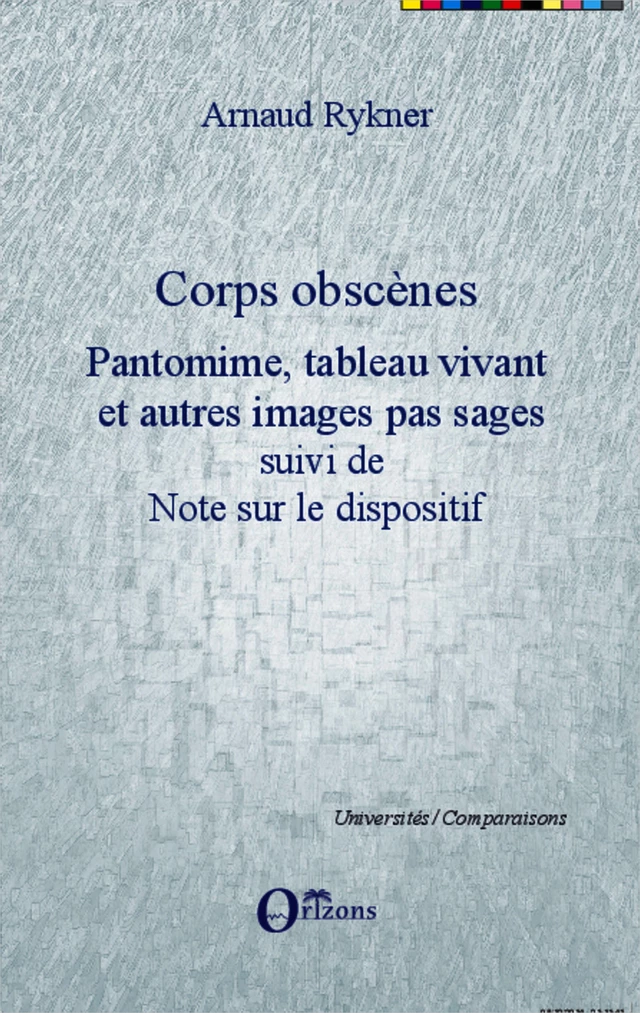 Corps obscènes - Arnaud Rykner - Editions Orizons