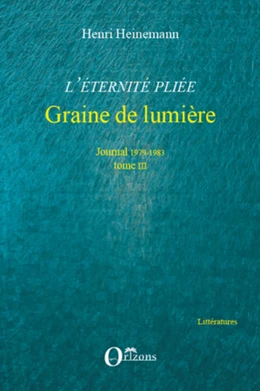 L'éternité pliée. Tome III