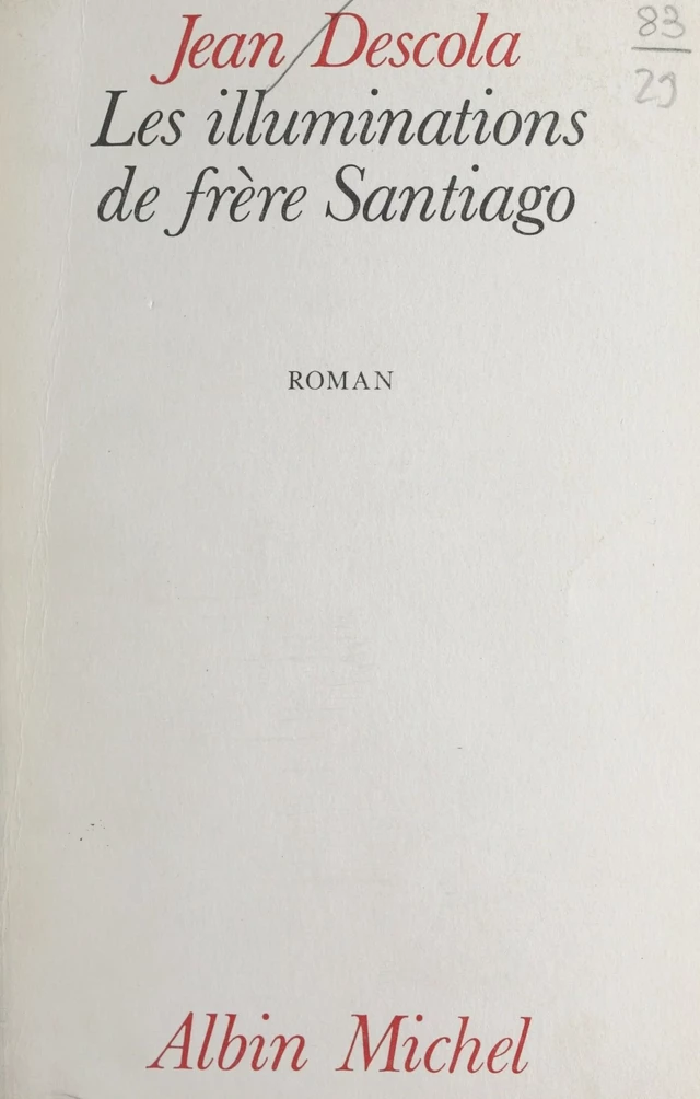 Les illuminations de frère Santiago - Jean Descola - FeniXX réédition numérique