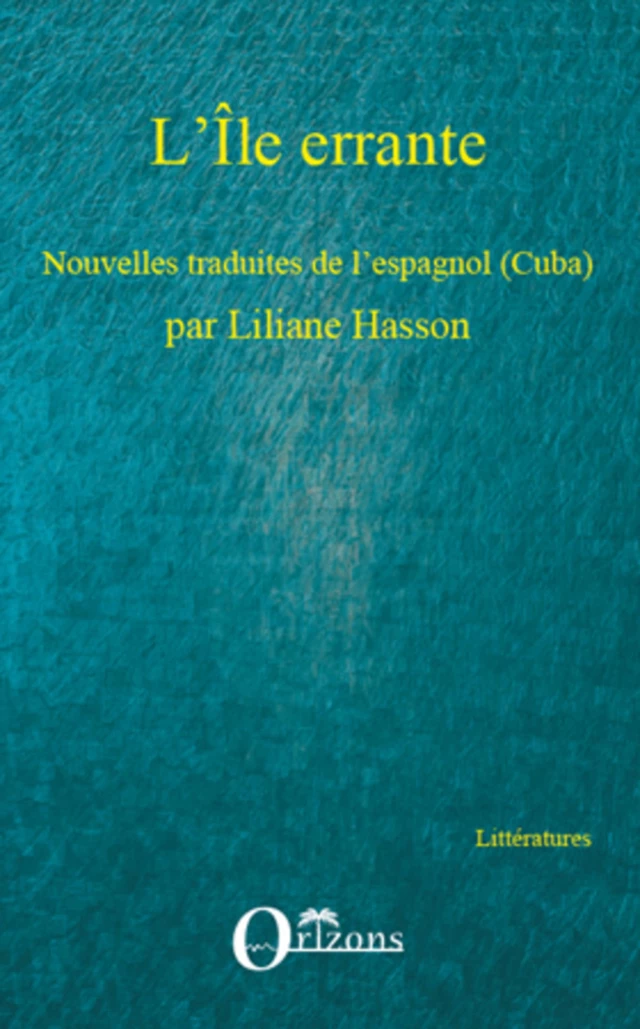 L'Île errante - Liliane Hasson - Editions Orizons