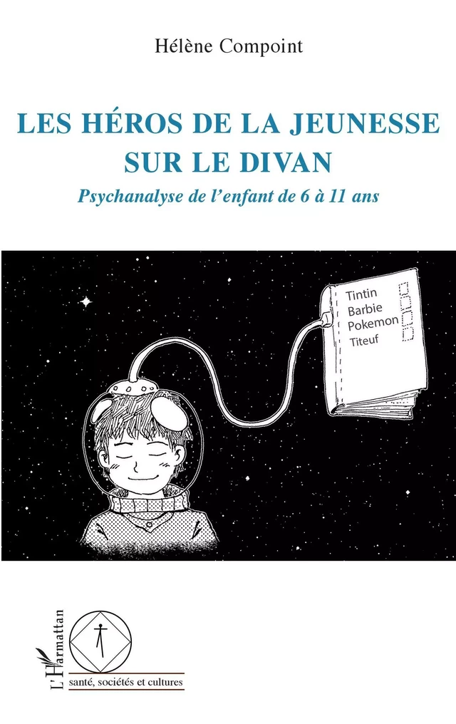 Les héros de la jeunesse sur le divan - Hélène Compoint - Editions L'Harmattan