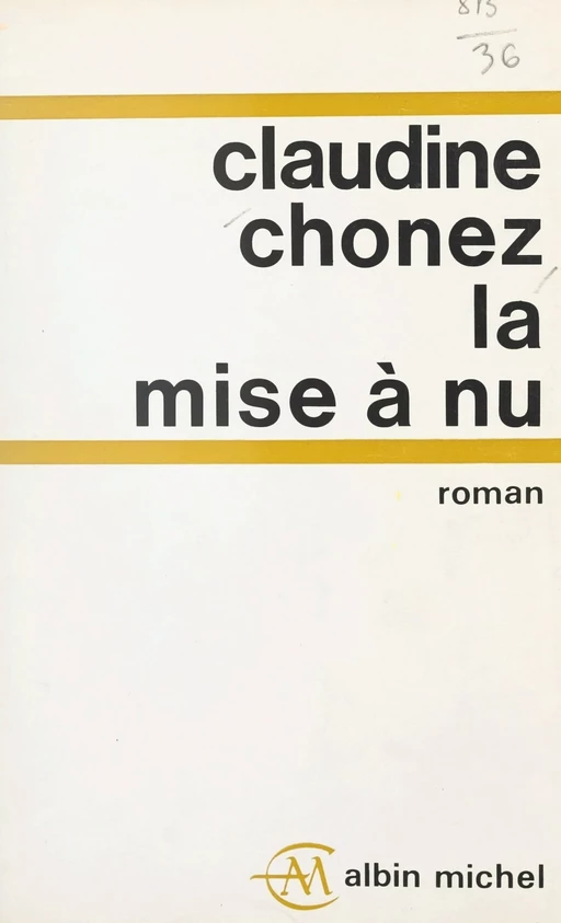 La mise à nu - Claudine Chonez - FeniXX réédition numérique